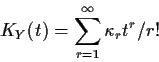 \begin{displaymath}K_Y(t) = \sum_{r=1}^\infty \kappa_r t^r/r!
\end{displaymath}